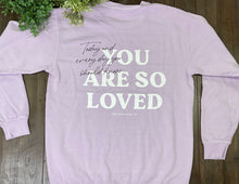 Bright Orchid You Are So Loved Sweatshirt