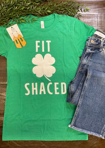 St. Patrick's Day "Fit Shaced" Tee