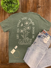Heather Forest 1 Corinthians 16:14 Tee