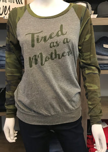 "Tired as a Mother" Long Sleeve Tee